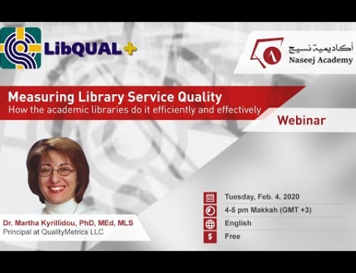 Measuring Library Service Quality : How the academic libraries do it efficiently Webinar